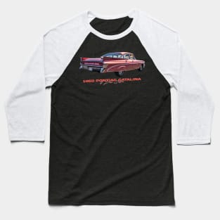 1959 Pontiac Catalina 4 Door Sedan Baseball T-Shirt